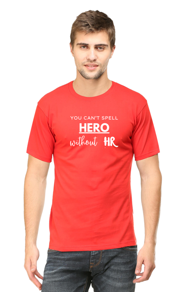 You Can't Spell Hero Without HR - Men's T Shirt