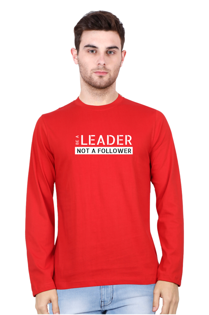 Be A Leader Not A Follower - Men's T Shirt