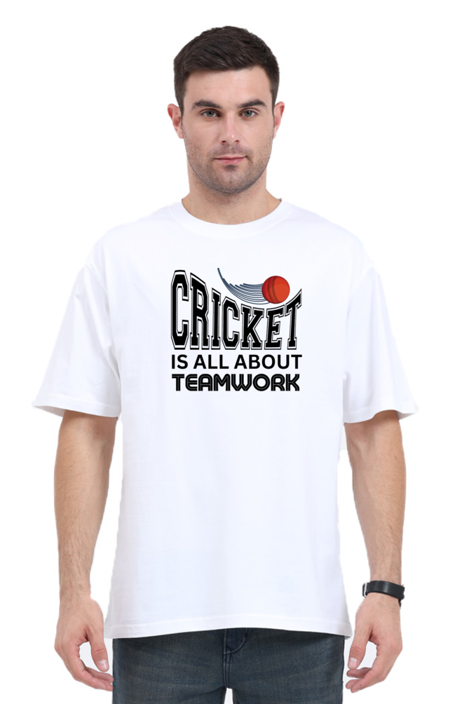Cricket Is All About Teamwork - Men's Oversized T Shirt