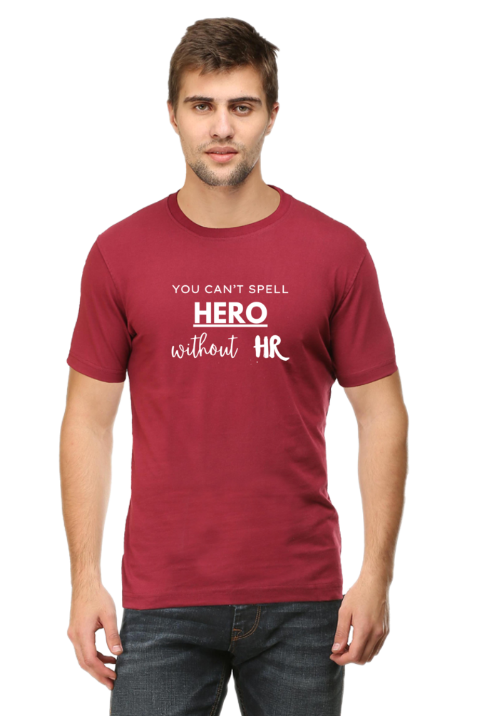 You Can't Spell Hero Without HR - Men's T Shirt