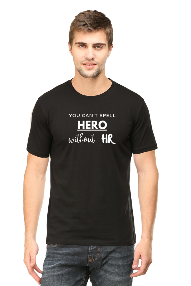 You Can't Spell Hero Without HR - Men's T Shirt