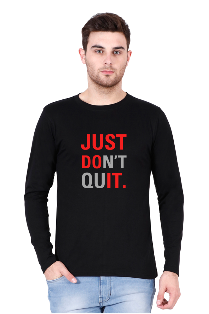 Just Don't Quit - Men's Full Sleeve T-Shirt