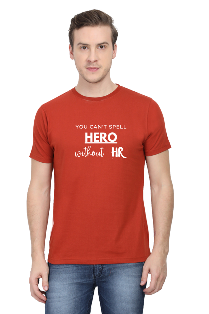 You Can't Spell Hero Without HR - Men's T Shirt