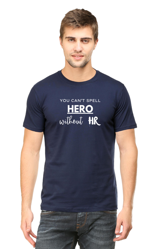 You Can't Spell Hero Without HR - Men's T Shirt