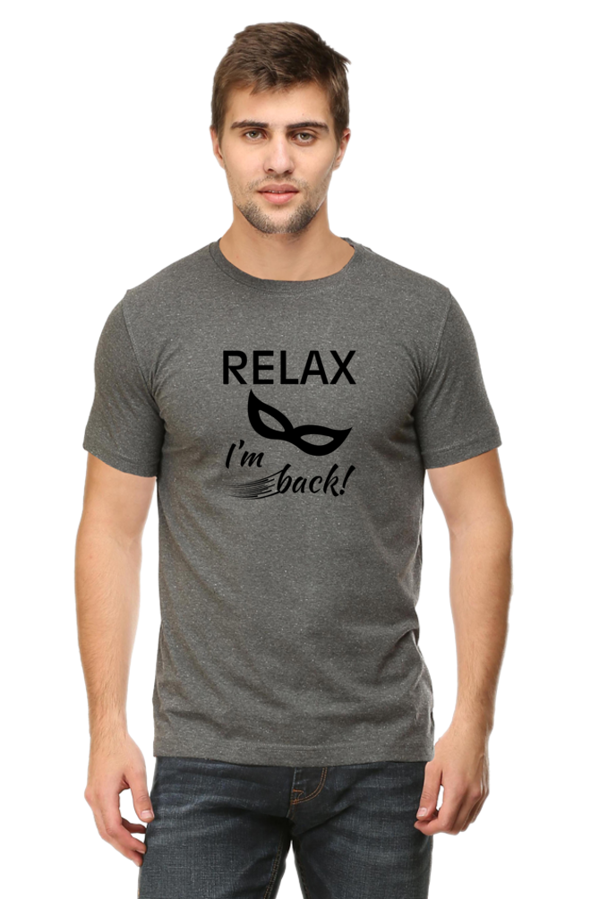 Relax I Am Back - Men's T Shirt