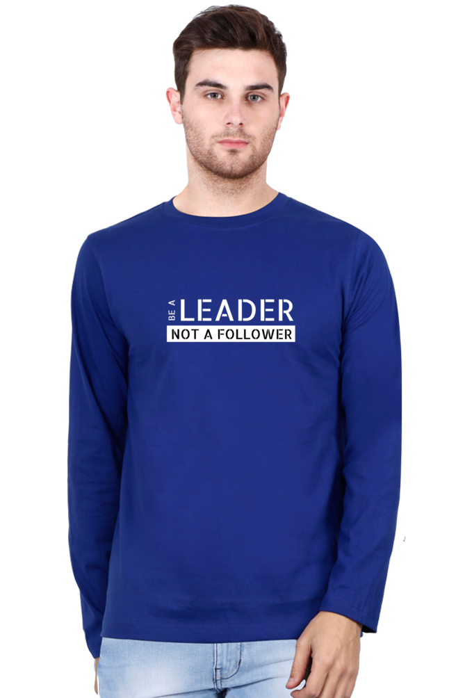 Be A Leader Not A Follower - Men's T Shirt