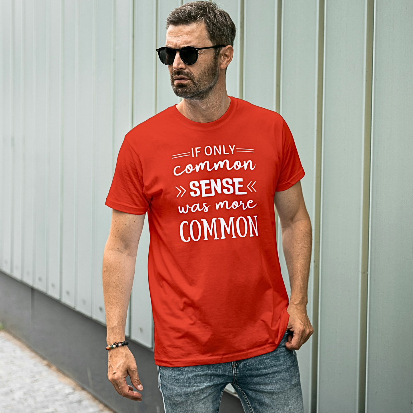 If Only Common Sense Was More Common - Men's T Shirt