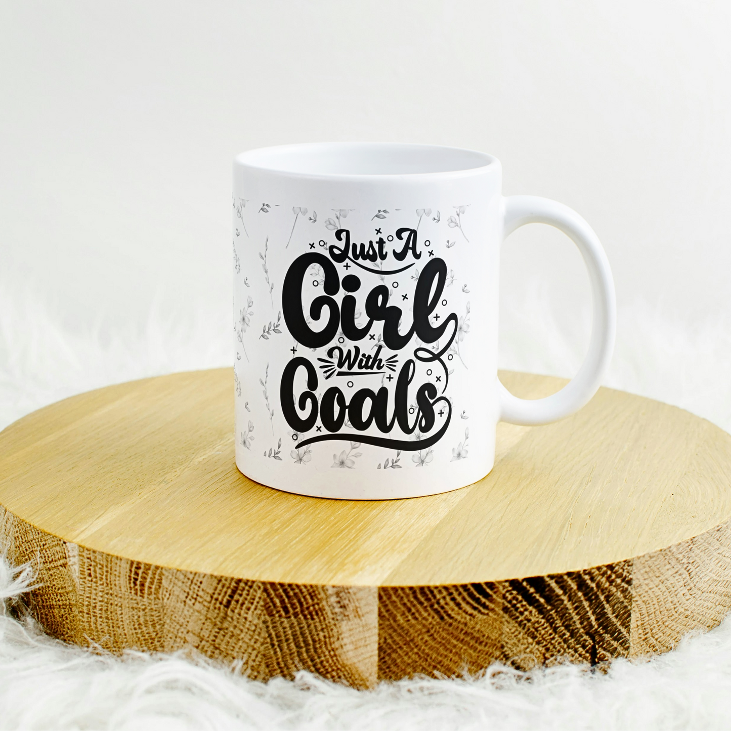 Just A Girl With Goals - Ceramic Mug