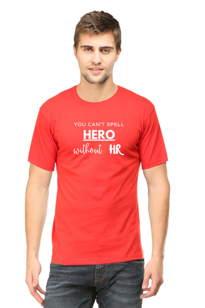 You Can't Spell Hero Without HR - Men's T Shirt