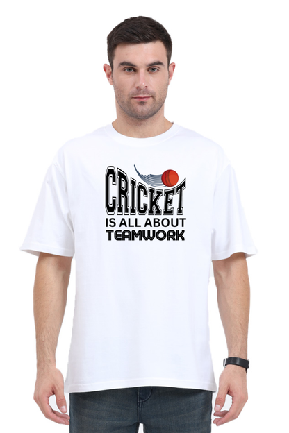 Cricket Is All About Teamwork - Men's Oversized T Shirt