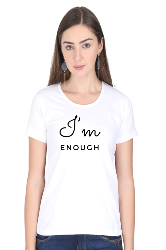 I'm Enough - Women's T Shirt