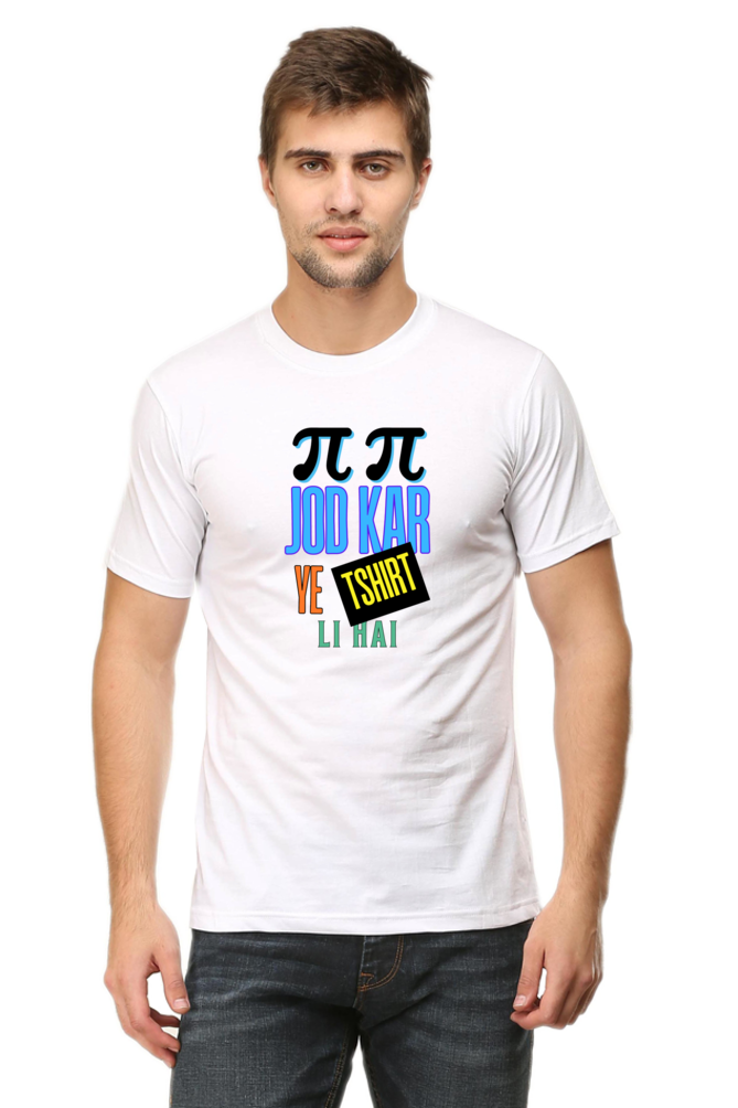 Pi Pi Jod Kar Ye T Shirt Li Hai - Men's T Shirt