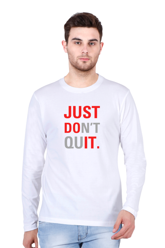 Just Don't Quit - Men's Full Sleeve T-Shirt