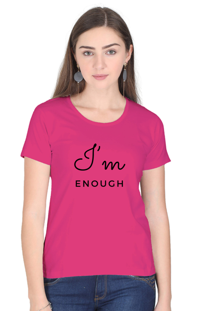 I'm Enough - Women's T Shirt