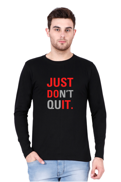 Just Don't Quit - Men's Full Sleeve T-Shirt