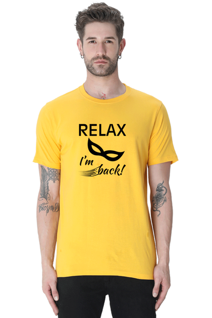 Relax I Am Back - Men's T Shirt