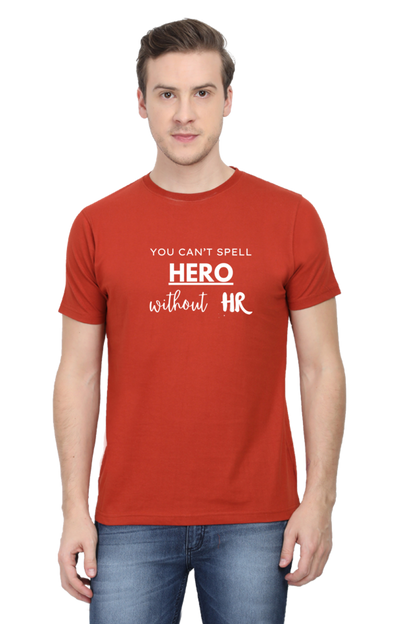 You Can't Spell Hero Without HR - Men's T Shirt
