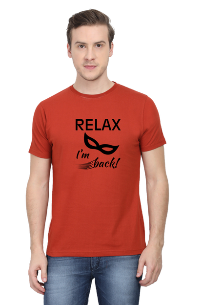 Relax I Am Back - Men's T Shirt