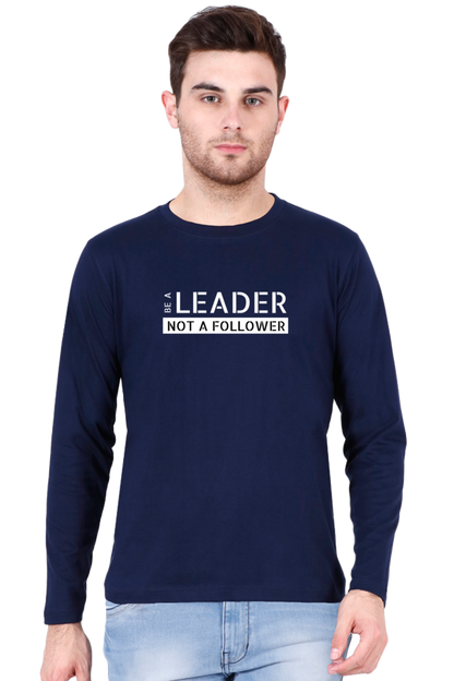 Be A Leader Not A Follower - Men's T Shirt
