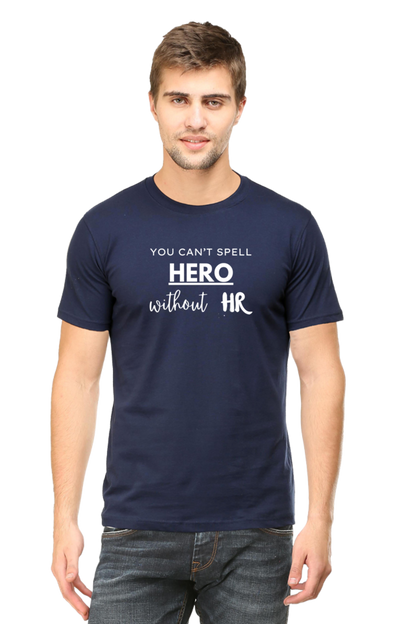 You Can't Spell Hero Without HR - Men's T Shirt