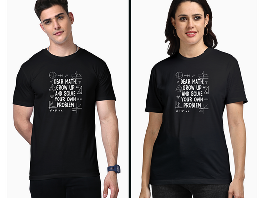 Dear Math Grow Up And Solve Your Own Problem - Unisex Supima T Shirt