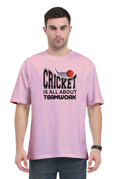 Cricket Is All About Teamwork - Men's Oversized T Shirt