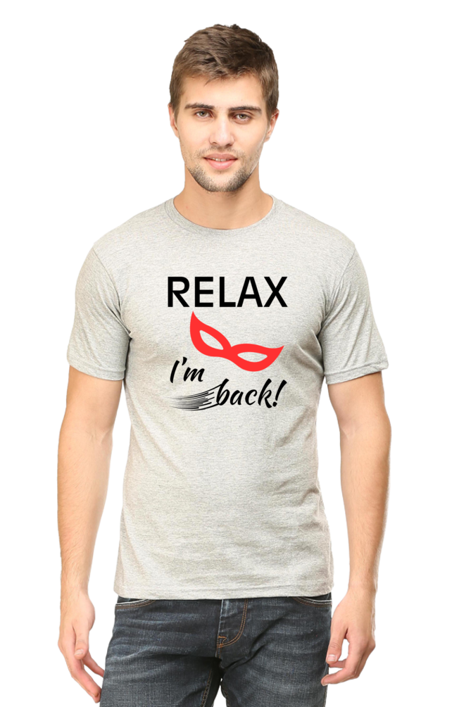 Relax I Am Back - Men's T Shirt