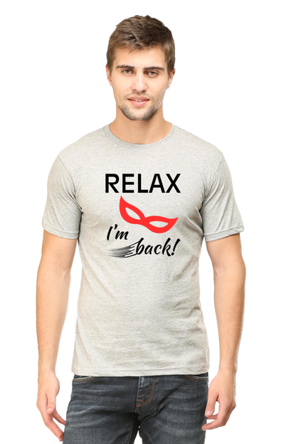 Relax I Am Back - Men's T Shirt