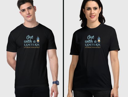 Out With A Lantern Looking For Myself - Unisex T Shirt