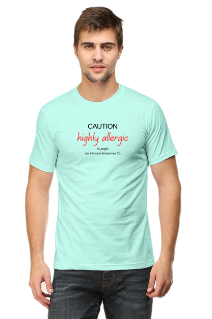 Caution Highly Allergic - Men's T Shirt