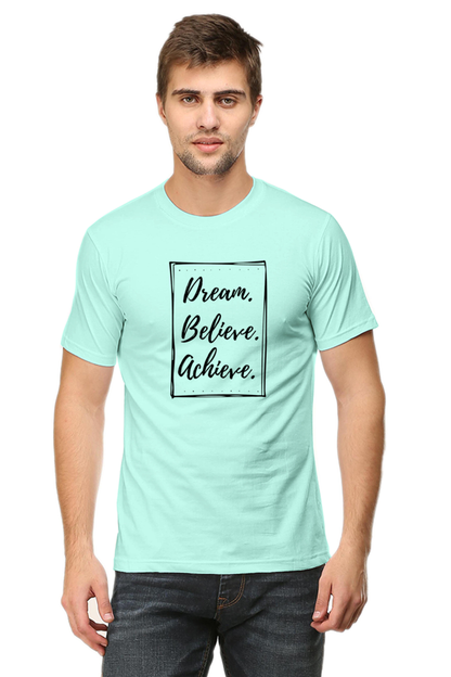 Dream Believe Achieve - Men's T Shirt