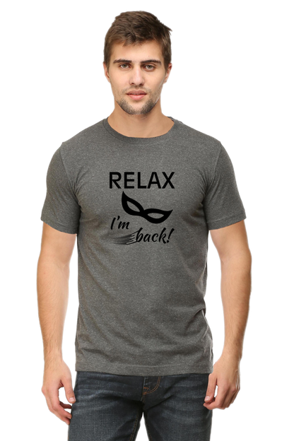 Relax I Am Back - Men's T Shirt