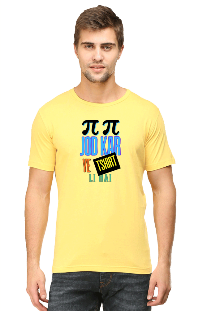 Pi Pi Jod Kar Ye T Shirt Li Hai - Men's T Shirt