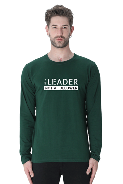 Be A Leader Not A Follower - Men's T Shirt