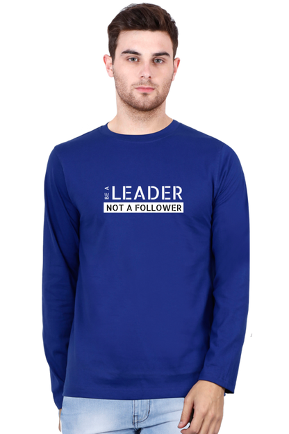 Be A Leader Not A Follower - Men's T Shirt