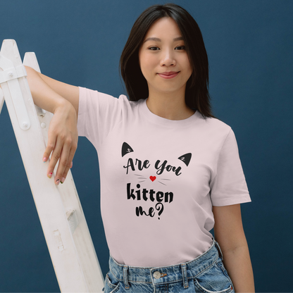 Are You Kitten Me? - Women's T Shirt