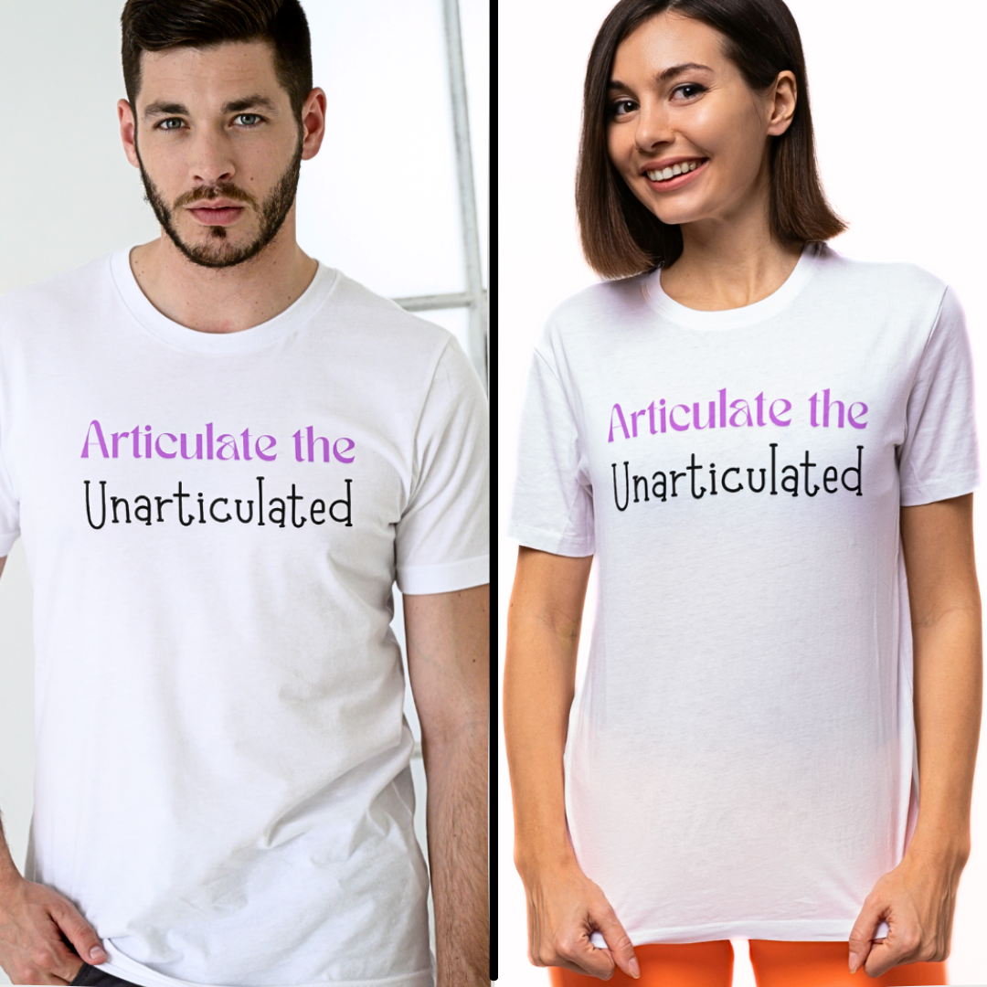 Articulate The Unarticulated - Unisex T Shirt