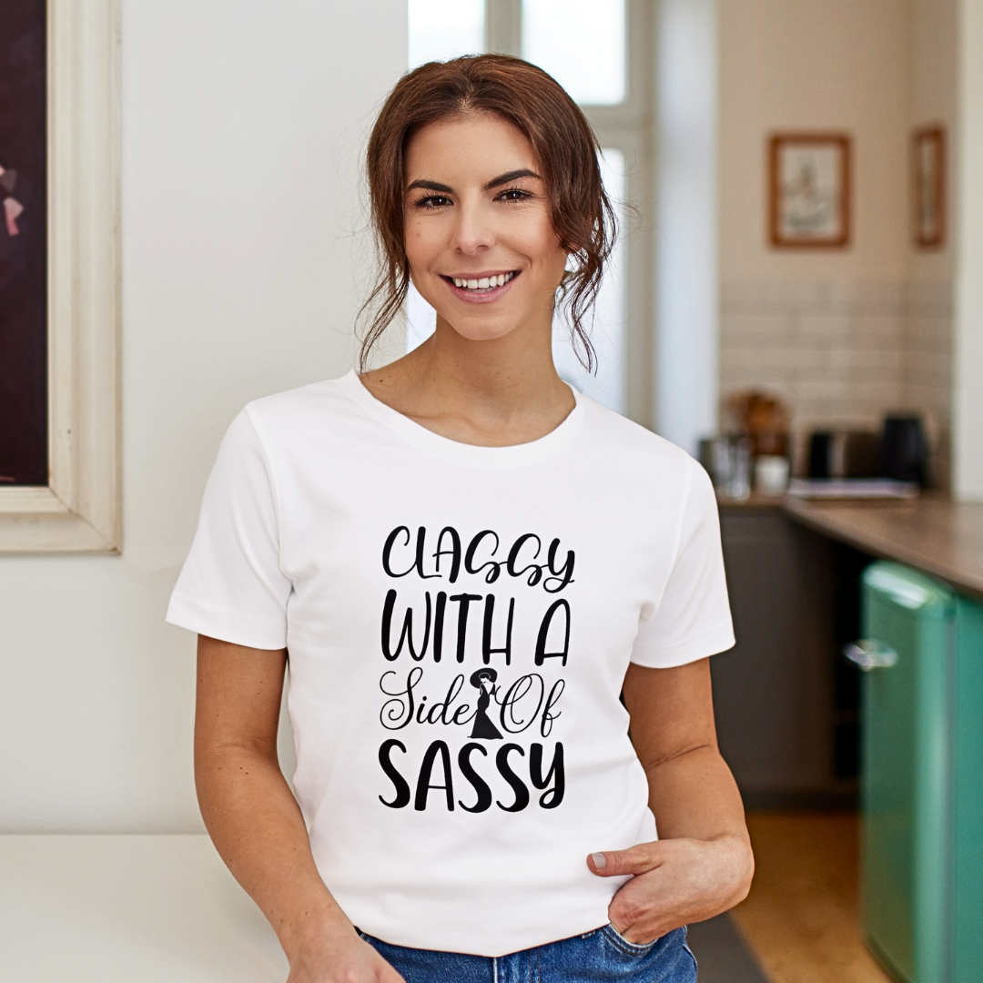 Classy With A Side Of Sassy - Women's T Shirt