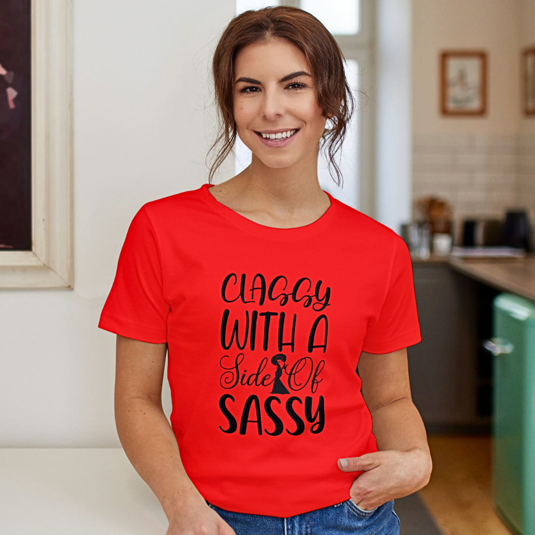 Classy With A Side Of Sassy - Women's T Shirt