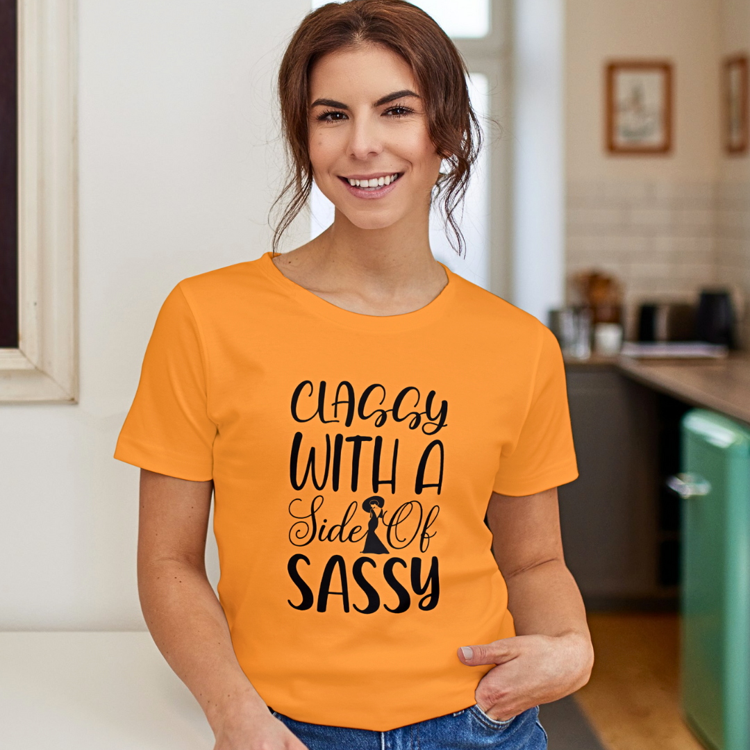 Classy With A Side Of Sassy - Women's T Shirt