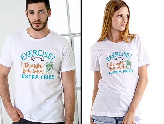 Exercise? I Thought You Said Extra Fries - Unisex Supima T Shirt