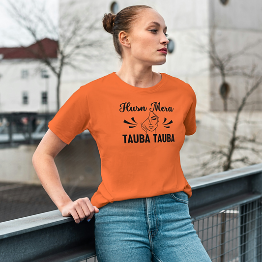 Husn Mera Tauba Tauba - Women's T Shirt