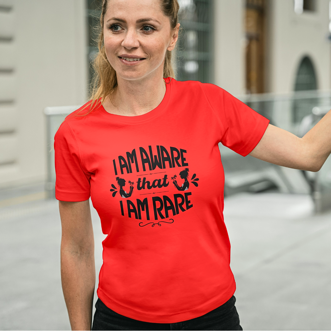 I Am Aware That I Am Rare - Women's T Shirt