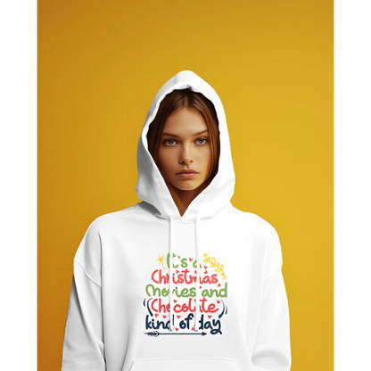 It's A Christmas & Chocolate Kind Of Day - Unisex Hooded Sweatshirt