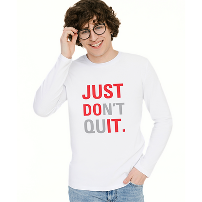 Just Don't Quit - Men's T Shirt