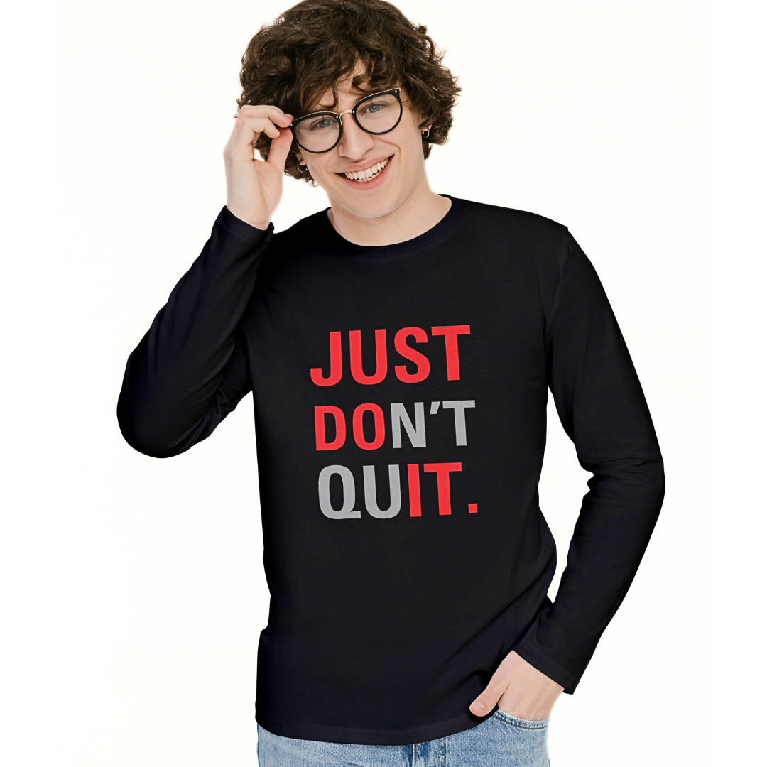 Just Don't Quit - Men's T Shirt