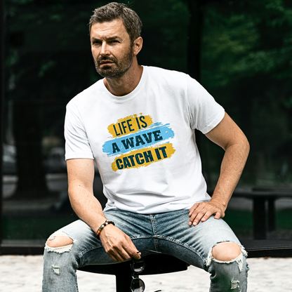 Life Is A Wave Catch It - Men's T Shirt