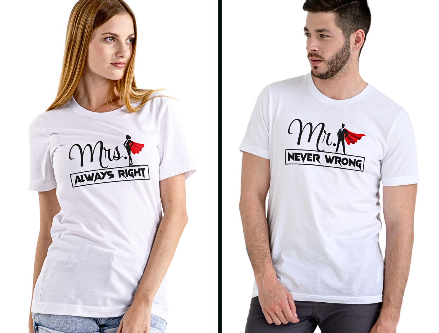 Mr. Never Wrong & Mrs. Always Right - Combo Couple T Shirt