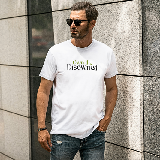Own The Disowned - Men's T Shirt