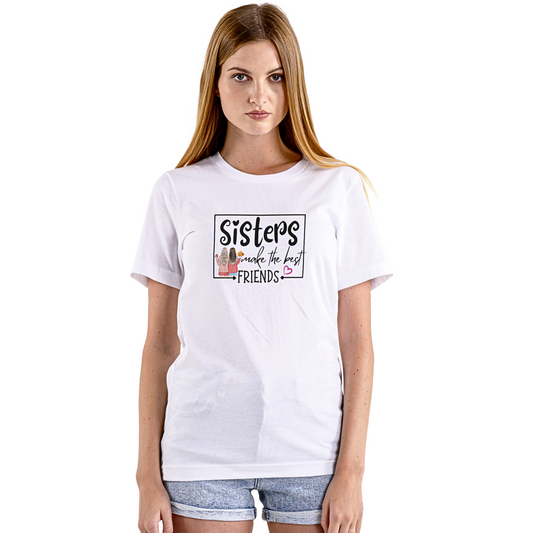 Sisters Make The Best Friends - Women's T Shirt